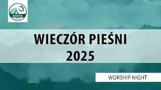 19.09.2025 &ndash; Wiecz&oacute;r pieśni | Worship Night | Kiczyce 2025