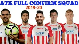 ISL 2019-20:ATK FULL CONFIRM SQUAD FOR ISL SEASON 6||SPORTS CLASSIC ||💥💥
