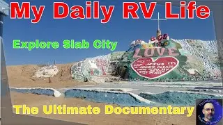 Explore Slab City: The Ultimate Video Documentary