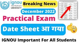 IGNOU Practical Exam Date Sheet आ गया | IGNOU Practical Date Sheet 2022 | IGNOU Update