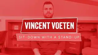 Sit-down with a stand-up: VINCENT VOETEN