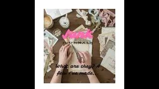 Junk Journals! What are they? Examples of a few junk journals I've made;  papercrafting