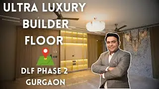 Builder Floors in Gurgaon | DLF Phase 2 | Luxury Builder Floor Near MG Road Gurgaon | DLF Floors