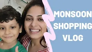 monsoon shopping vlog/ Kabir and Kabir's mom