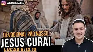 JESUS CURA ( DEVOCIONAL #191 )
