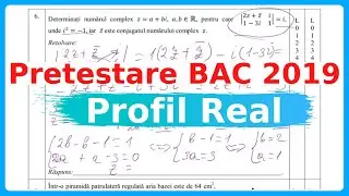 Pretestare BAC MATEMATICA 2019 (profil real) | Examen.md