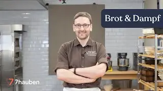 Brot mit Dampf backen &ndash; so geht's | Brotbacken Basics mit Lutz Gei&szlig;ler | 7Hauben Online-Kurs