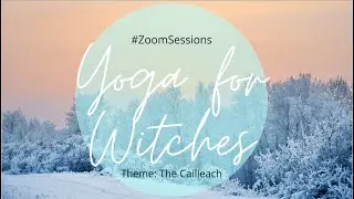#Yoga For Witches - The Cailleach