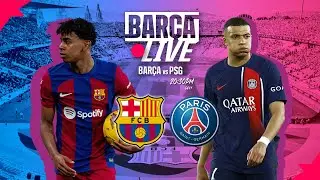 🔴 BAR&Ccedil;A LIVE | FC BARCELONA vs PSG | UEFA CHAMPIONS LEAGUE  ⚽