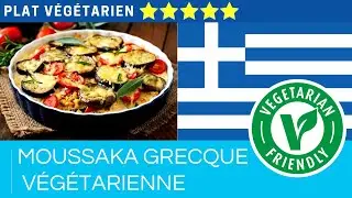 Moussaka Grecque Végétarienne | Recette aux légumes sans viande 👨‍🍳