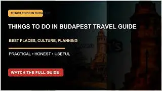 Things to Do in Budapest 2025 | Europe&rsquo;s Most Timeless City