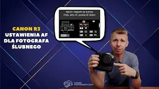 Canon R3 - Optymalne ustawienia AF do fotografii ślubnej