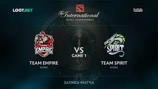 Team Empire vs Team Spirit, Game 1, The International 2017 CIS Qualifier