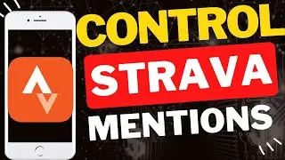 Как контролировать, кто может упоминать вас в приложении Strava