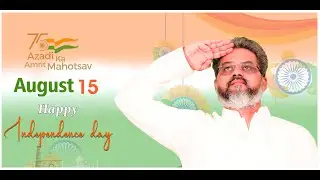 75th Independence Day National Anthem in the voice of Bhimas Ashok gaaru