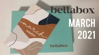 BELLABOX UNBOXING | March 2021