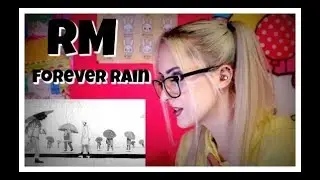 RM 'forever rain' MV REACTION!