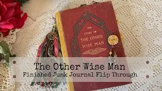 The Other Wise Man - a Finished Junk Journal Flip Through   (SOLD)