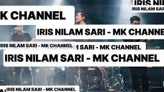 IRISS NILAMSARI - MK CHANNEL