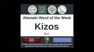 Abenaki Word of the Week: Kizos