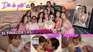 ÚLTIMO CAPÍTULO DE MI DESPEDIDA + el regreso a nuestro hogar con Annya | VLOG