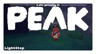 A pior gameplay de - PEAK - LightStep -