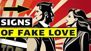 8 Signs of Fake Love | Best Relationship Advice | Psychological Facts