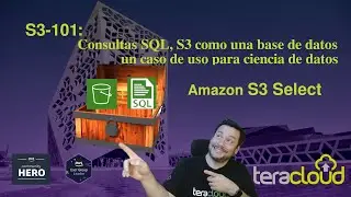 Amazon S3 Select, Consultas SQL, S3 como una base de datos, caso de uso de S3 para ciencia de datos
