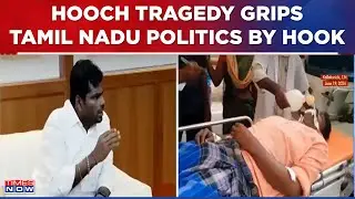 Politics Peaks On Tamil Nadu Hooch Tragedy, BJP Demands CBI Investigation, I.N.D.IA Remains Silent