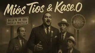 MIOS TIOS & KASE.O - Billete de ida hacia la tristeza (versi&oacute;n Cover AI de Motown Soul de 1950)