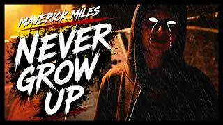 Maverick Miles - Never Grow Up (prod. by 52Blu & IOF) [Official 4K Video]