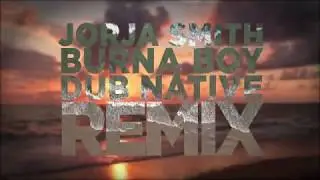 Jorja Smith Ft Burna Boy - Be Honest (Dub Native Remix)