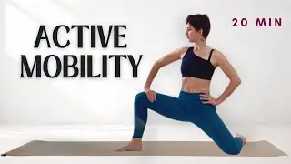 20-Minute Active Mobility | Improve Range of Motion