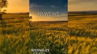 wennsley kenya_Ni wewe (official audio) #beatbeast #ngommagospel #gospelmusic @starostudios