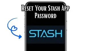 How To Reset Your Stash App Password (EXPLAINED)