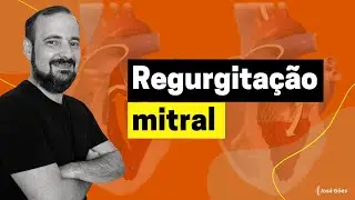 Regurgitação mitral | José Góes