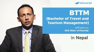 BTTM - Bachelor of Travel and Tourism Management (Mid-West University) | Syllabus, Eligibility, Cost
