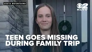 Utah teen missing from campsite during family trip to Uinta Mountains
