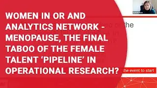 WORAN - Menopause, the final taboo of the female talent 'pipeline' in Operational Research?