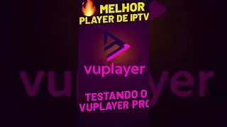 Teste GR&Aacute;TIS o MELHOR APP de IPTV: VU PLAYER PRO!