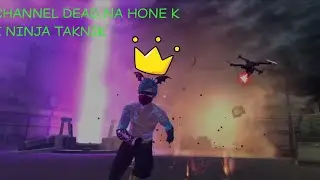 CHANNEL DEAD NA HONA KI NINJA TAKNIK😅