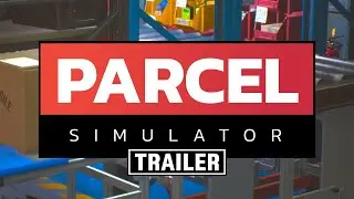 Parcel Simulator | Reveal Trailer | Simulation