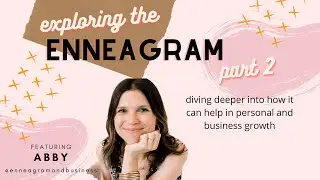 Episode 28: Exploring The Enneagram [How It Helps In Life & Business]