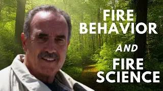 Fire Behavior and Fire Science