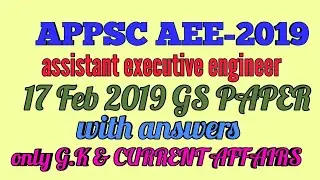 APPSC AEE 17-feb-2019 (Assistant executive engineer)G.S.PAPER WITH ANSWER'S
