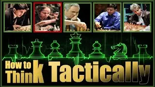 How to Think Tactically - Gm Mikhail Tal #chess