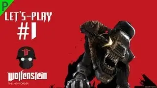 Wolfenstein: The New Order Gameplay - Part 1 - Nazi Robots [Let's Play Walkthough] [PC]