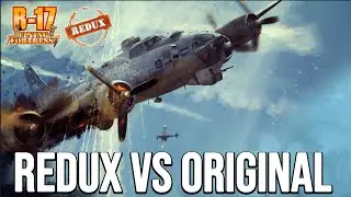 B17 The Mighty 8th REDUX vs the Original - See the Difference