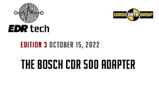 EDR Tech - EDITION 3: Bosch CDR 500 FlexRay Adapter