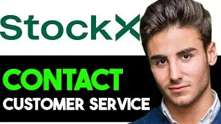 HOW TO PROPERLY CONTACT STOCKX TO RESOLVE YOUR PROBLEM 2025! (FULL GUIDE)